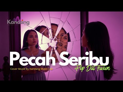 💫 PECAH SERIBU - COVER BY KANDANG MUSIC LAB - POP DUT FUSION VERSION