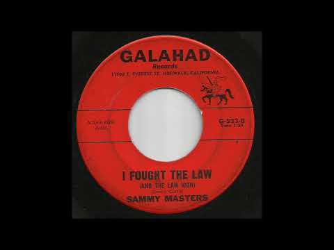 Sammy Masters - I Fought The Law And The Law Won