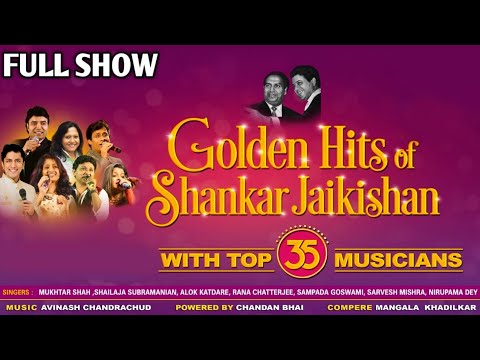 FULL SHOW | GOLDEN HITS OF SHANKAR JAIKISHAN | 35 MUSICIANS | SIDDHARTH ENTERTAINERS