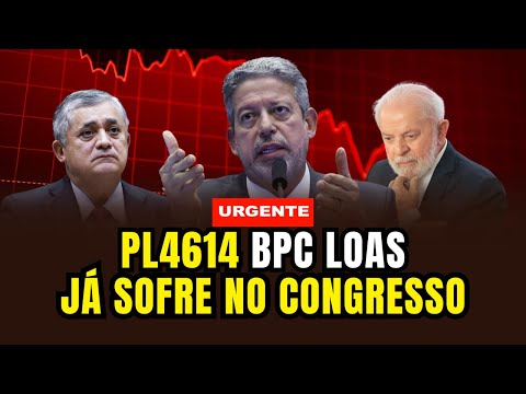 PL4614 Sofre resistência no congresso sobre o BPC LOAS - Existe uma luz