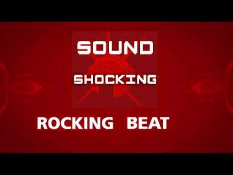 Sound Shocking - Rocking Beat ( Raw Shape remix)