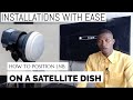 HOW TO POSITION LNB ON SATELLITE DISH (DSTV) || LNB SKEW || Understanding How to set lnb position