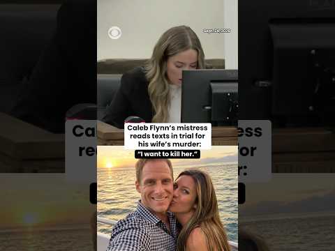 Caleb Flynn's mistress reads text in trial for his wife's murder: 