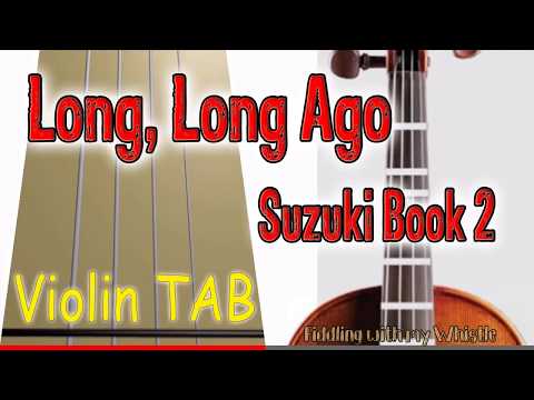 Long, Long Ago - T H Bayly - Suzuki Book 2 - Violin - Play Along Tab Tutorial