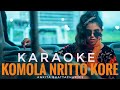 Komola Nritto Kore Karaoke |  Ankita Bhattacharjee