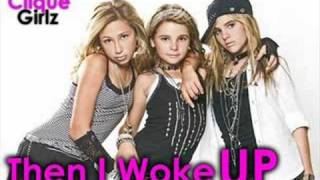 Clique Girlz - Then I Woke Up