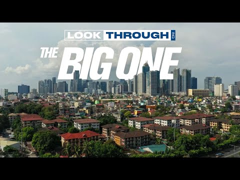 What happens when the ‘Big One’ hits Metro Manila? | Look Through: The Big One