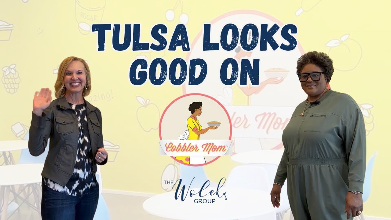 Tulsa Looks Good on Cobbler Mom