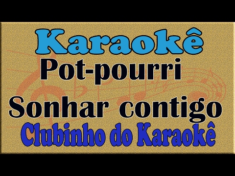 Adilson Ramos - pot-pourri Sonhar contigo - Karaokê