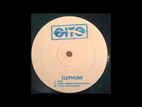 Elephunk - Azure (Magazino & Pedro Goya Remix) [Bloop]