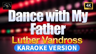 Dance with My Father - Luther Vandross (High Quality Karaoke with lyrics)