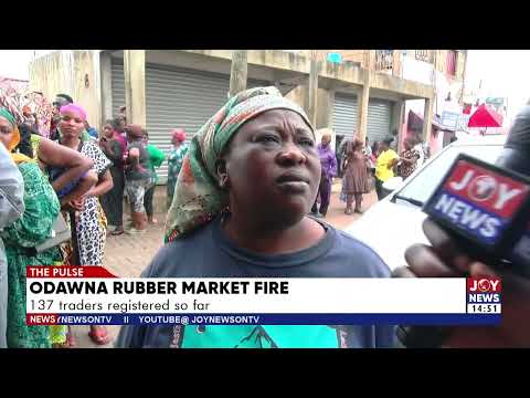 Odawna rubber market fire: We rely on loans from other people to run our businesses - Traders