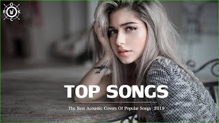 Acoustic Popular Songs 2019 | Best English Songs 2019 Hits