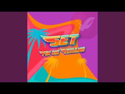 FIN DE VERANO (SET)