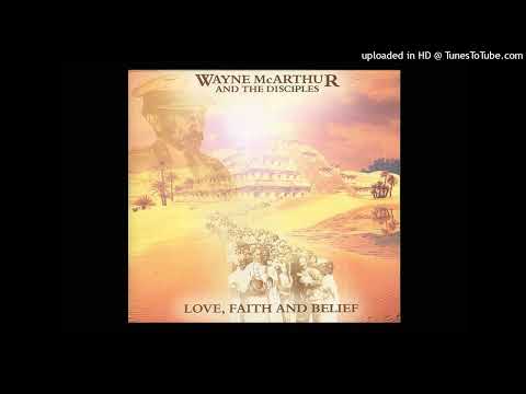 Wayne McArthur & The Disciples - Dancing On A Rainbow