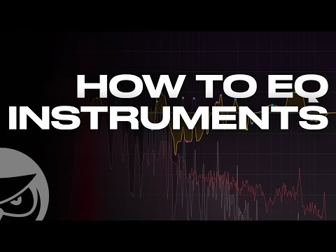 How to EQ Instruments