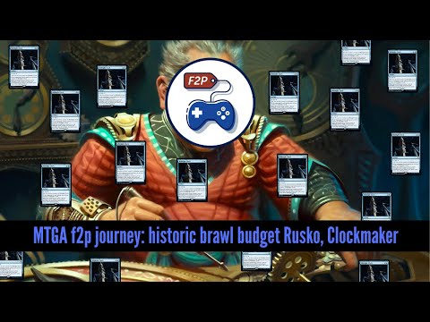 MTGA f2p journey: Historic Brawl. budget Rusko, Clockmaker. The most fun you can have with NO RARES!