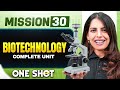 BIOTECHNOLOGY Complete Unit In ONE SHOT All Concepts Tricks PYQ NEET 2026