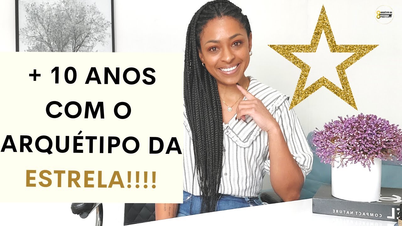 O ARQUÉTIPO do RECONHECIMENTO e do SUCESSO, a ESTRELA!