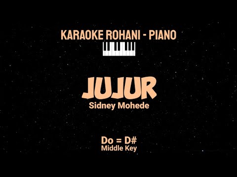 JUJUR (Key D#) Middle Key - KARAOKE ROHANI PIANO
