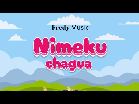 Fredy Music _Nimekuchagua (Official Lyric Audio)