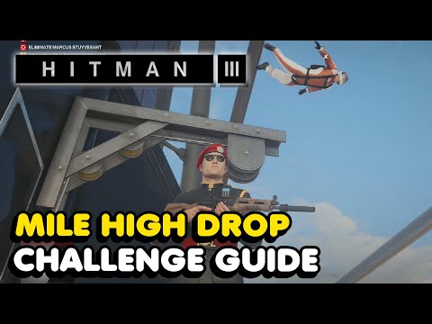 Hitman 3 - Mile High Drop Challenge Guide In Dubai (On Top Of The World)