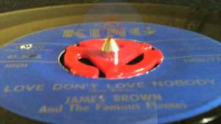 Love Don't Love Nobody ~ James Brown and The Famous Flames