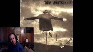 tom waits black market baby   review / reaction