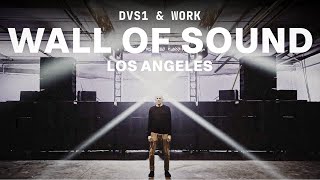 dvs1-work-present-wall-of-sound-los-angeles-mini-documentary