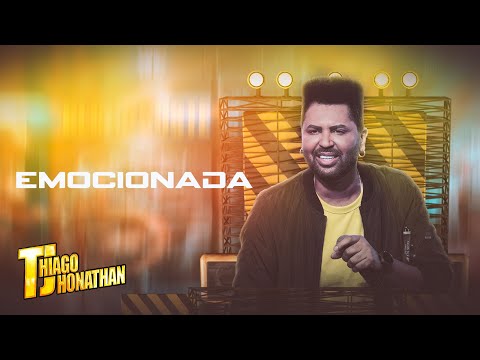 Thiago Jhonathan - Emocionada (Video Oficial)