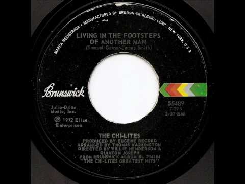 THE CHI-LITES - Living In The Footsteps Of Another Man