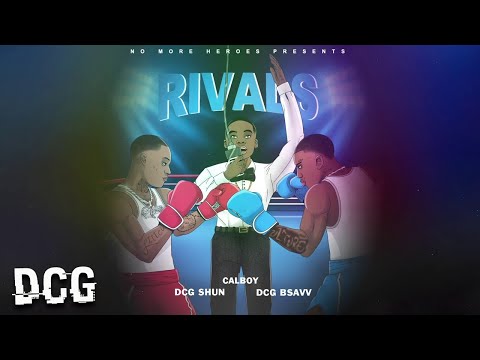 DCG Shun x DCG Bsavv - Rivals (feat. Calboy) [Official Audio]