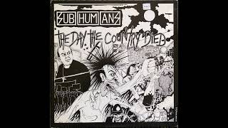 I Don't Wanna Die - The Subhumans