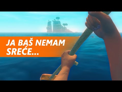MA OVO SE SAMO MENI MOŽE DOGODIT' - Raft (EP2)
