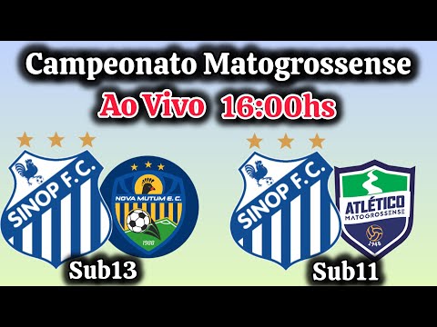 SINOP F.C X NOVA MUTUM E.C (SUB13) e SINOP F.C X ATLÉTICO MATOGROSSENSE (CAMPEONATO MATOGROSSENSE)