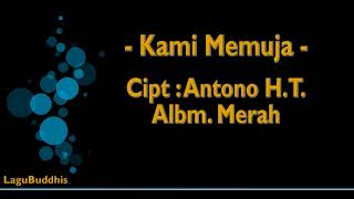 Download lagu [Lagu Buddhis] Kami Memuja mp3