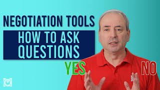 How to Ask Questions - Negotiation Tools