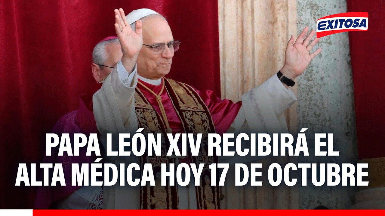 🔴🔵 El Vaticano informó que el Papa León XIV recibirá hoy sábado 17 de octubre el alta médica