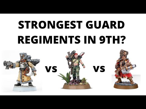 Strongest Imperial Guard Regiments in 9th Edition? Best Astra Militarum Armies to Play