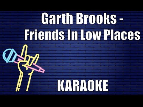 Garth Brooks - Friends In Low Places (Karaoke)