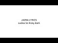 Jazba Lyrics Ladies Vs Ricky Bahl