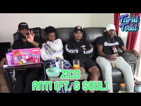 Turnt or Toast | Zico: Anti (ft. G Soul)