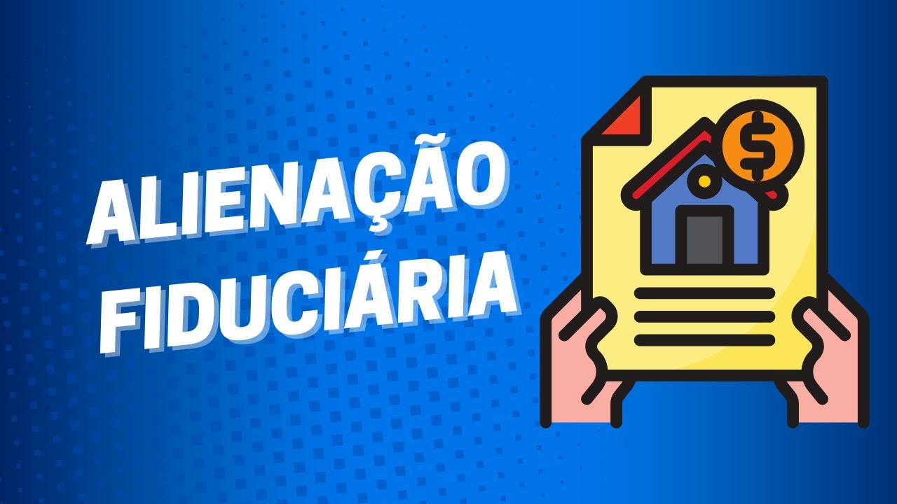 Alienação Fiduciária: Garantias Bancárias