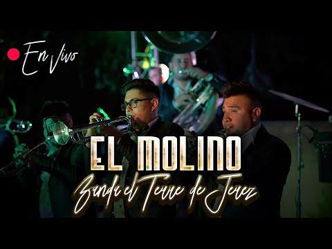 El Molino - Banda El Terre De Jerez (En Vivo)