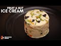 FRUIT And NUT ICE CREAM Recipe आइसक्रीम विधि Delicious Inside Recipes