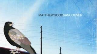 Fought To Fight It - Matthew Good (Vancouver)