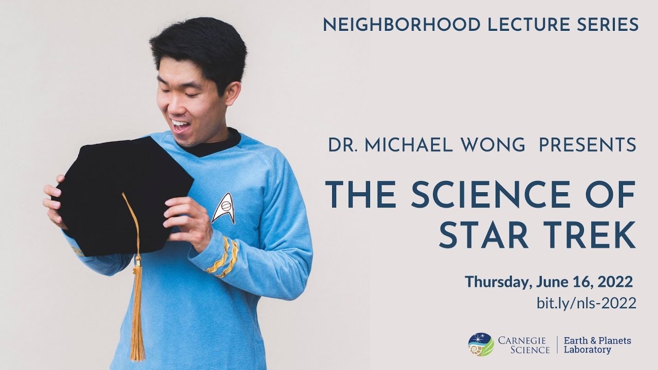 The Science of Star Trek | Dr.Michael L. Wong
