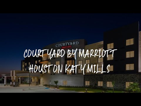 Courtyard by Marriott Houston Katy Mills Review - Katy , United States of America