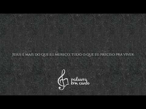 Jesus É Mais - Palavra Em Canto