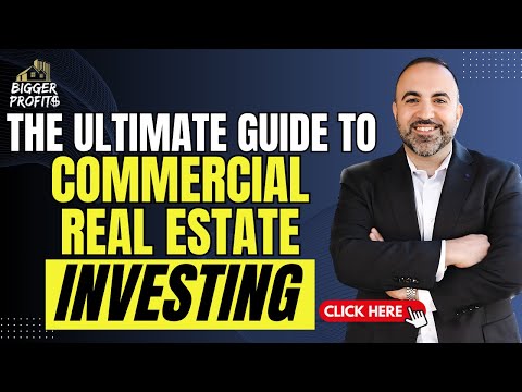 The Ultimate Guide to Commercial Real Estate Investing